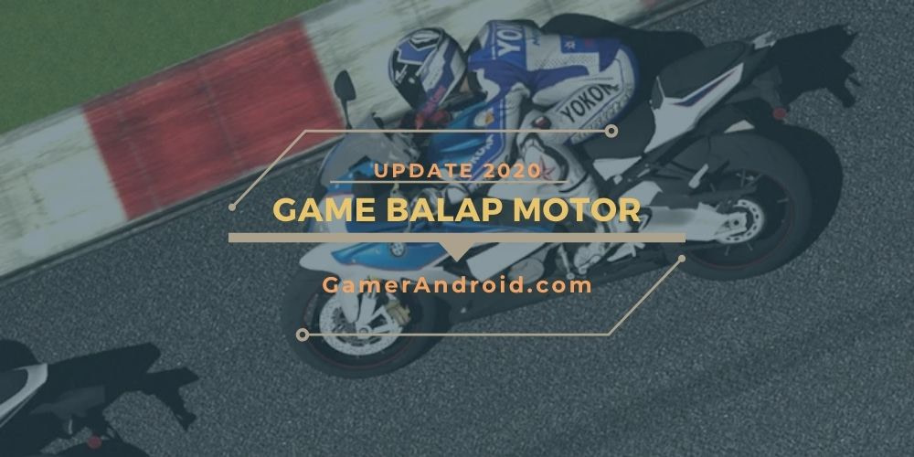 Game  Balap  Motor  Offline Android  Terbaik MotoGP Drag 2020 