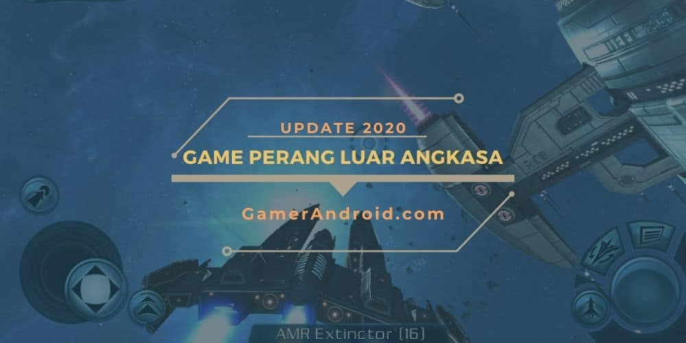 Game Perang Luar Angkasa Offline Terbaik Android (UPDATE 2020)