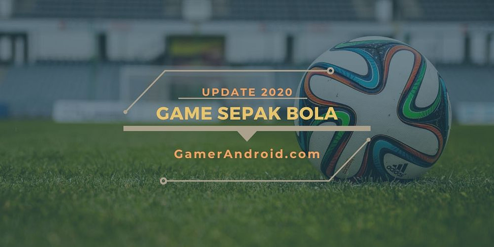 Game Bola Android Terbaik 2020 Download Game Sepak Bola