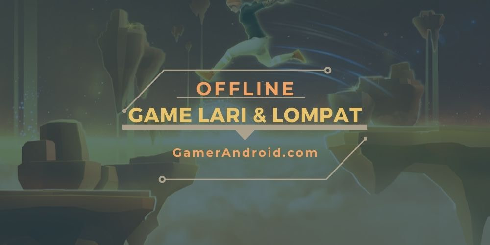 7 Game Lari Larian Offline Android 2021 (Mirip Subway Surf)