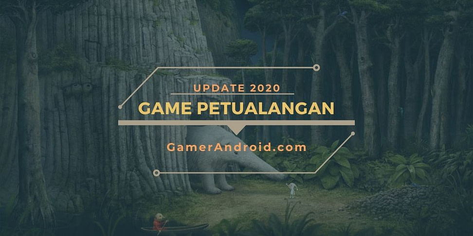 Game Petualangan Offline Android Terbaik 2020 : 10 Game Offline Android Terbaik Tanpa Kuota Bulan Juli 2020 Portalmadura Com : Jika kamu punya rekomendasi lainnya yang tidak kalah seru, maka jangan.