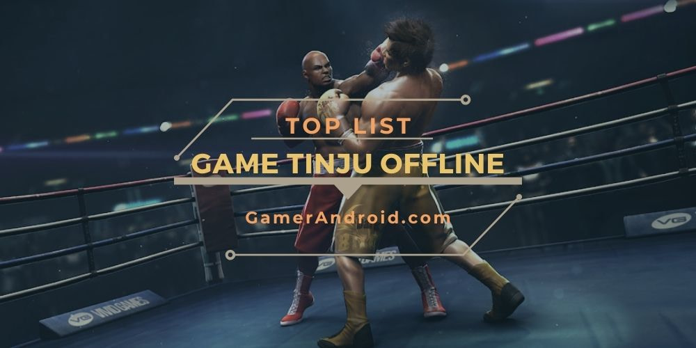 Game Tinju  Offline Android Terbaik FIGHTING SERU 2022